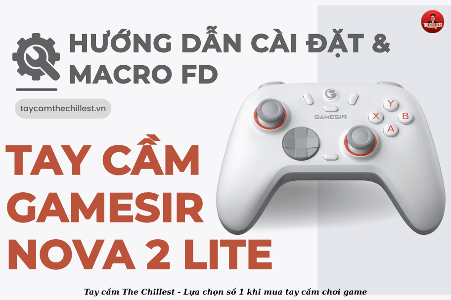 Hướng dẫn sử dụng Gamesir Nova 2 Lite từ cơ bản tới nâng cao