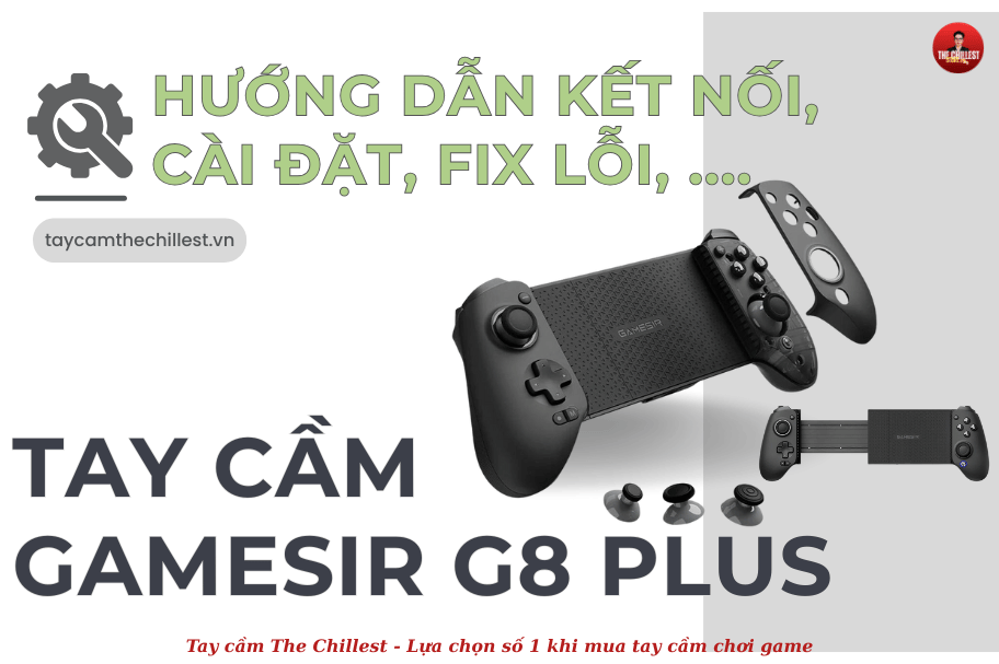 Tay cầm chơi game GAMESIR G8 PLUS | Hall Effect - Hướng dẫn sử dụng chi tiết